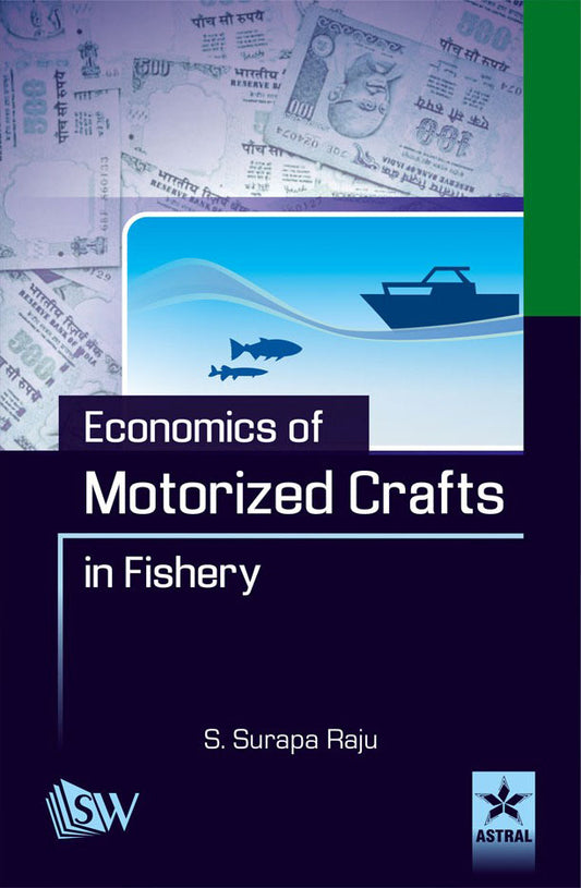 Economics of Motorized Crafts in Fishery By S. Surapa Raju