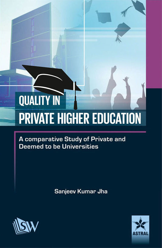 Quality in Private Higher Education By Sanjeev Kumar Jha