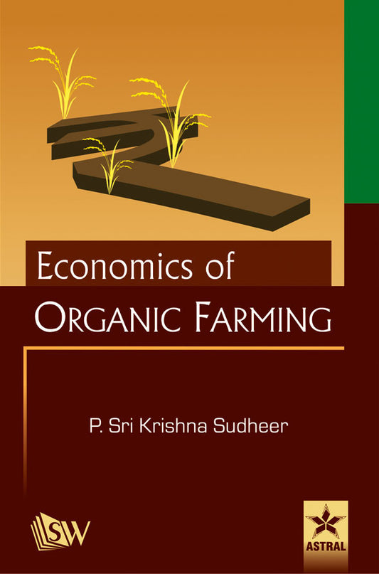 Economics of Organic Farming By Dr. P. Sri Krishna Sudheer