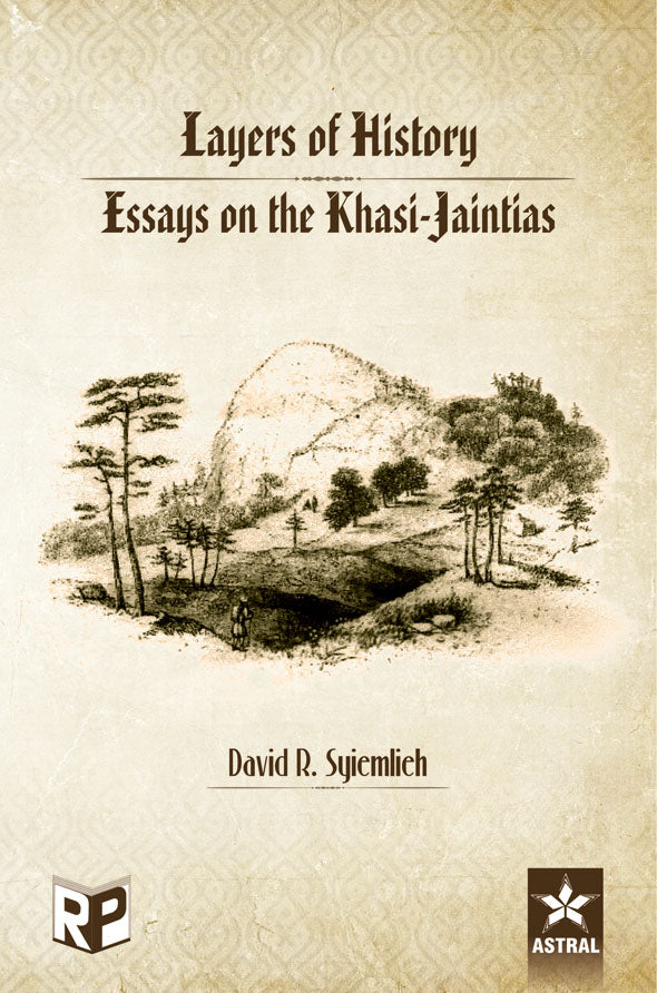 Layers of History: Essays on the Khasi Jaintias By Syiemlieh