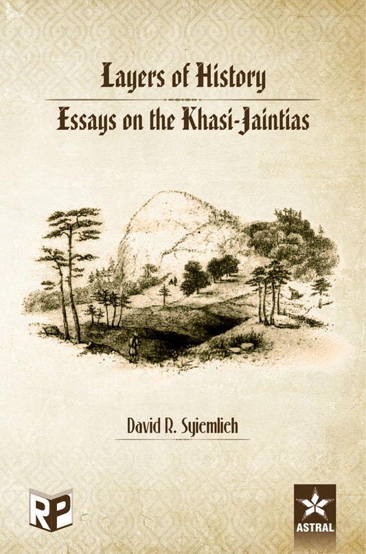 Layers of History: Essays on the Khasi Jaintias By Syiemlieh