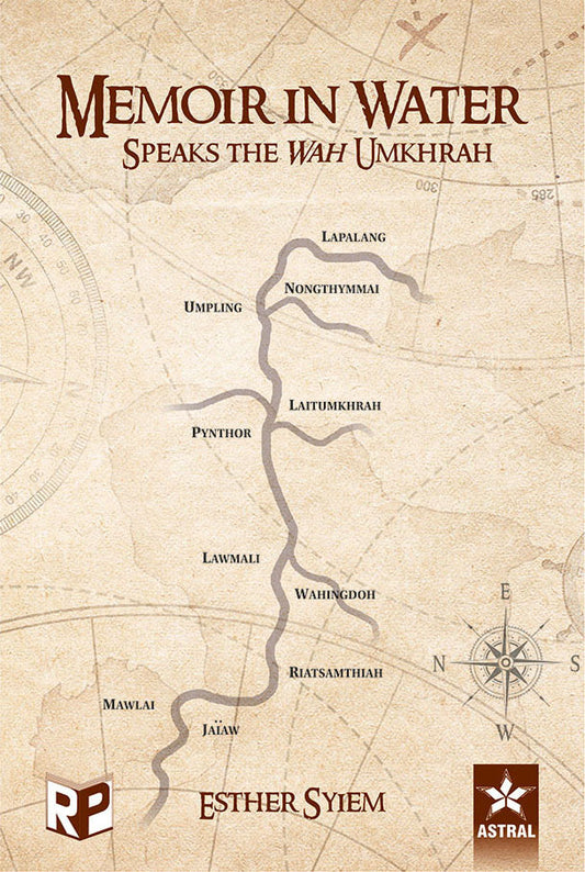 Memoir in Water-Speaks the Wah Umkhrah By Esther Syiem