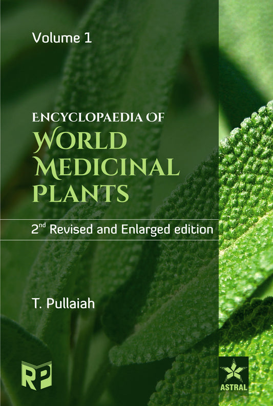 Encyclopaedia of World Medicinal Plants 2nd Revised and Enlarged edn in 7 Vols By T Pullaiah