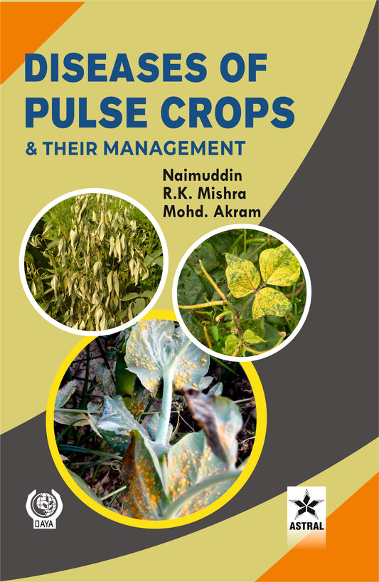 Diseases of Pulse Crops and their Management By Naimuddin