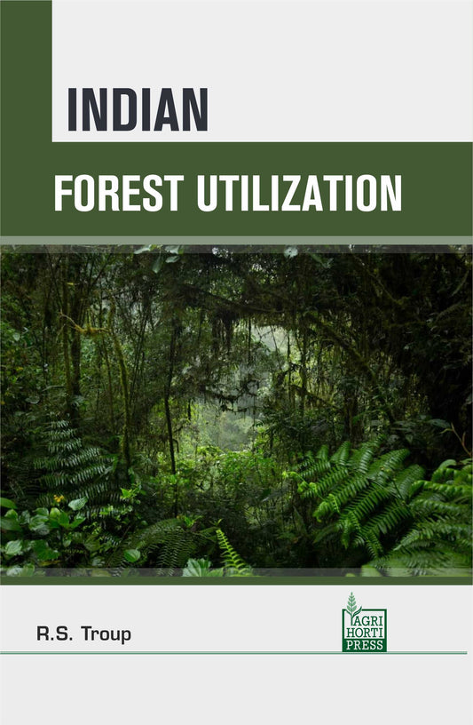 Indian Forest Utilization By Troup