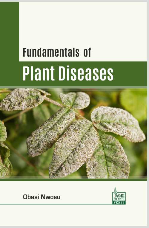 Fundamentals of Plant Diseases By Obasai Nwosu