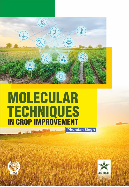 Molecular Techniques in Crop Improvement By Phundan Singh
