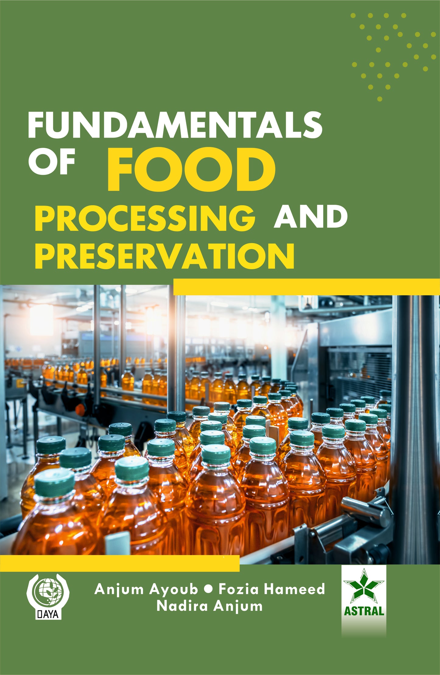 Fundamentals of Food Processing and Preservation By Anjum Ayoub
