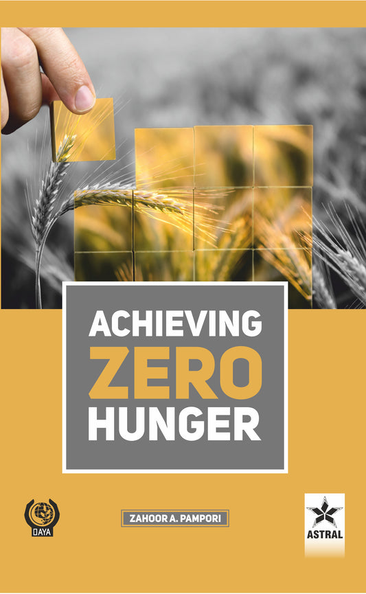 Achieving Zero Hunger By Zahoor A Pampori