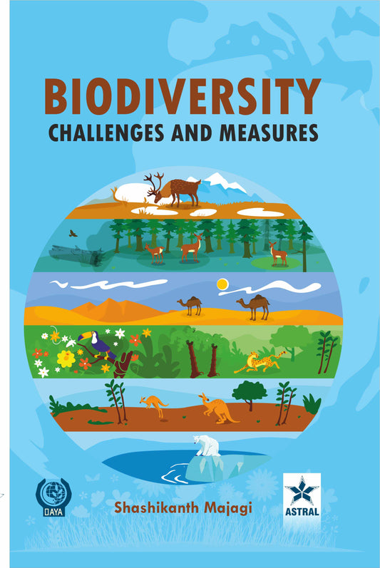 Biodiversity: Challenges and Measures By Shashikanth H Majagi