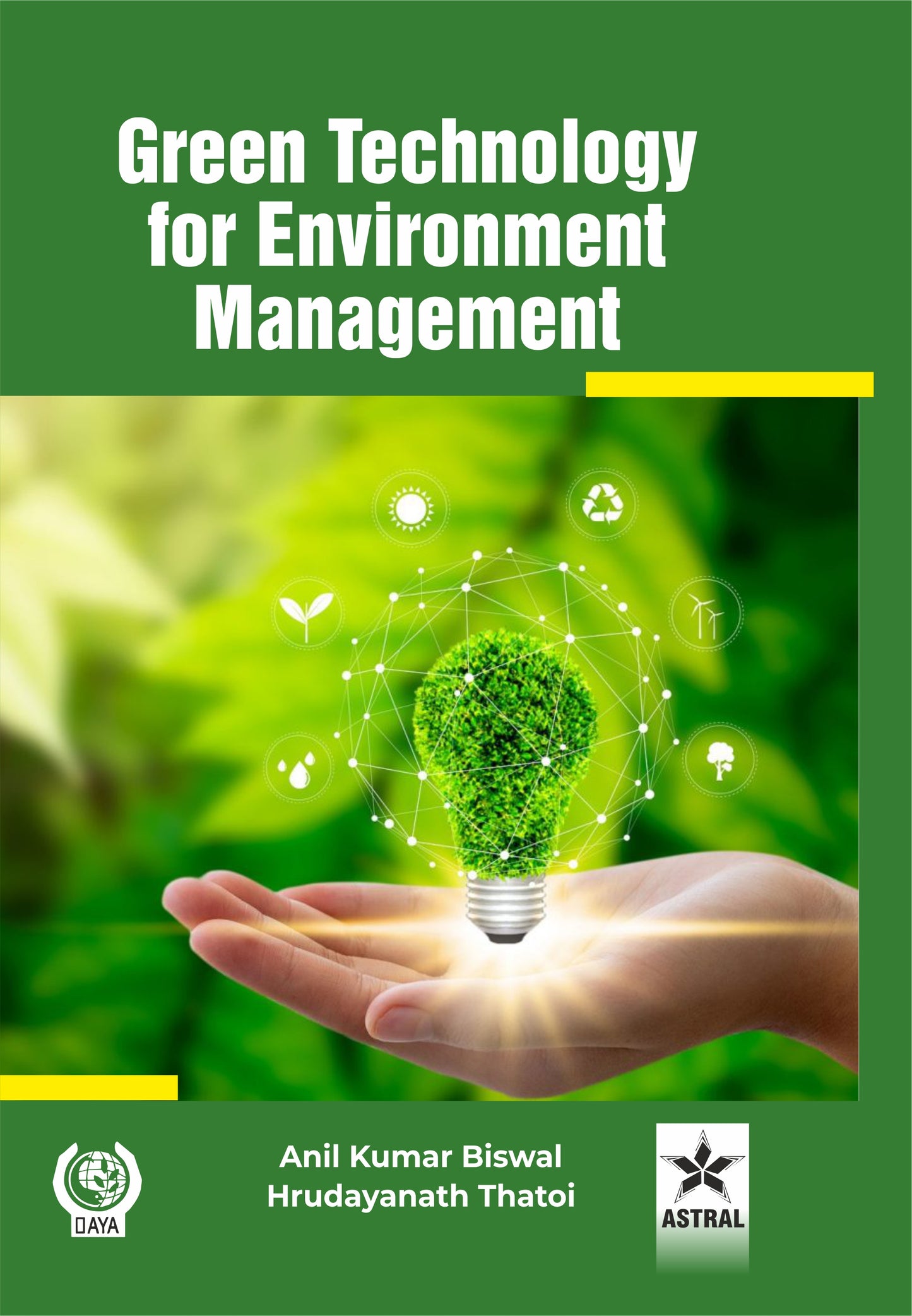 Green Technology for Environment Management By Anil Kumar Biswal