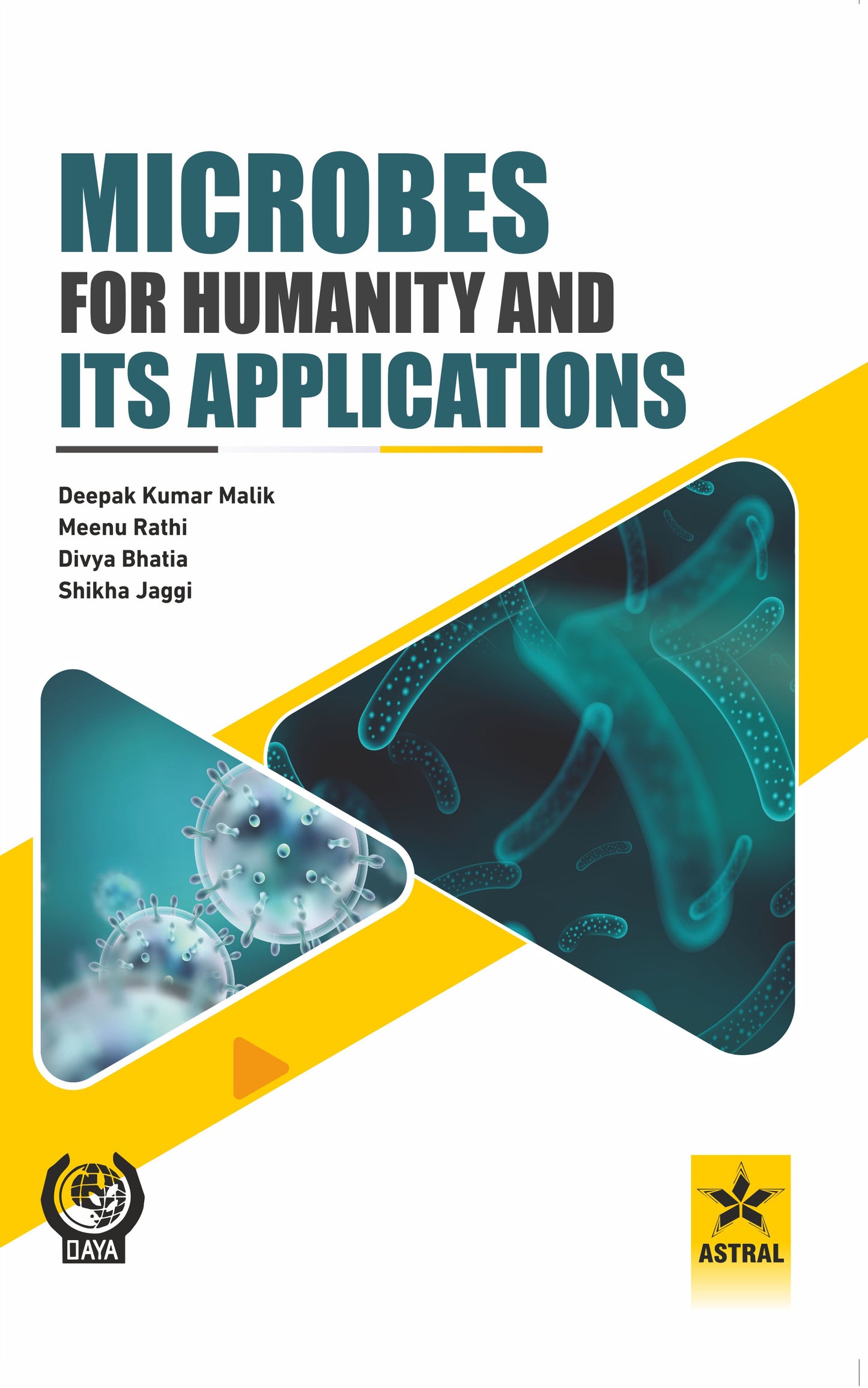 Microbes for Humanity and Its Applications By Deepak Kumar Malik