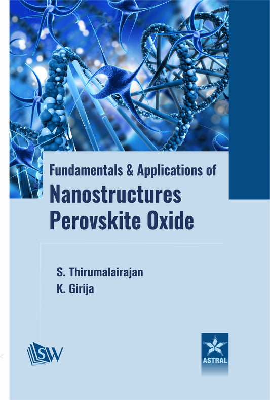 Fundamentals and Applications of Nanostructures Perovskite Oxide By S Thirumalairajan