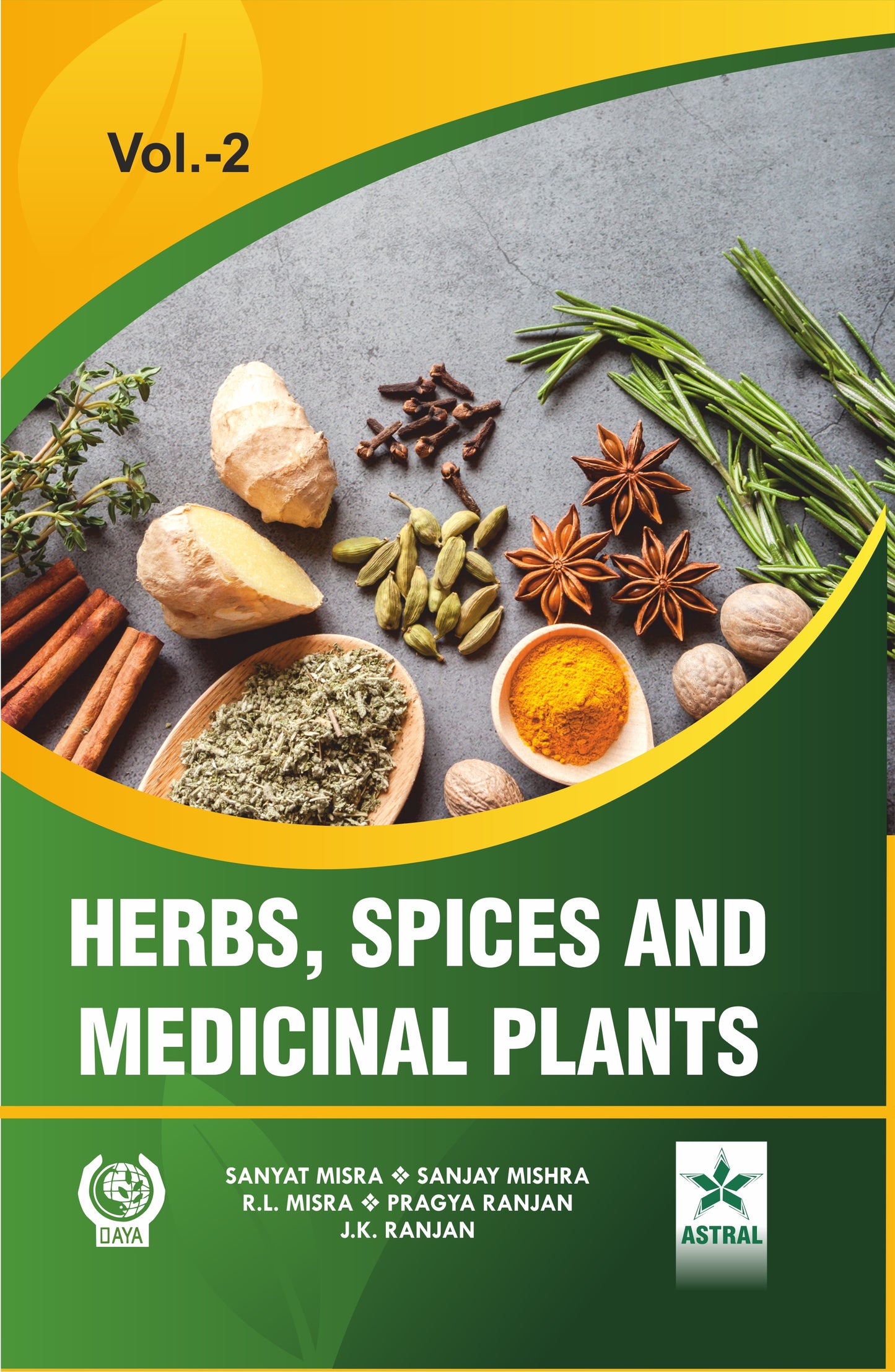 Herbs, Spices and Medicinal Plants in 2 Vols By Sanyat Misra