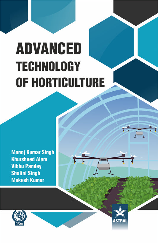 Advanced Technology of Horticulture By Manoj Kumar Singh