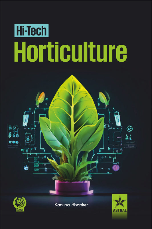 Hi-Tech Horticulture By Karuna Shanker