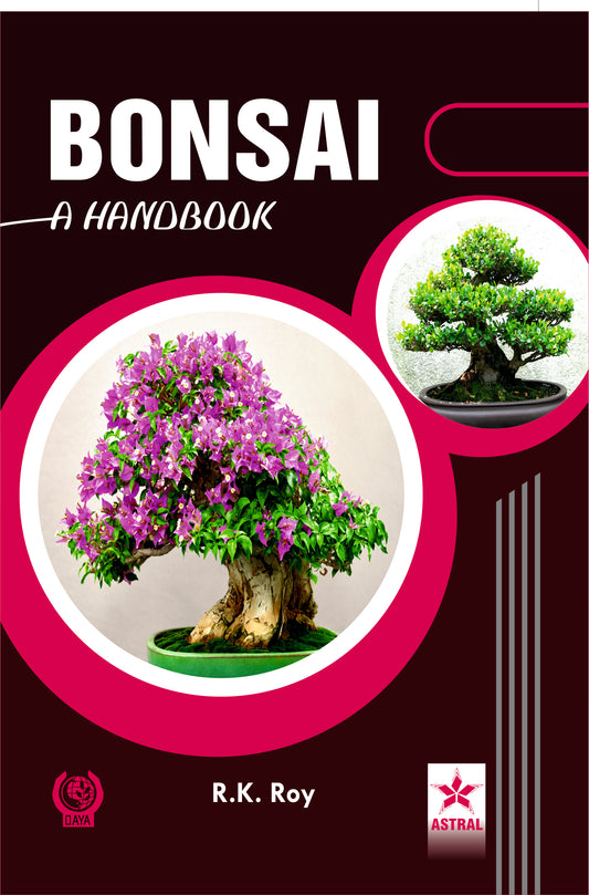 Bonsai: A Handbook By R K Roy