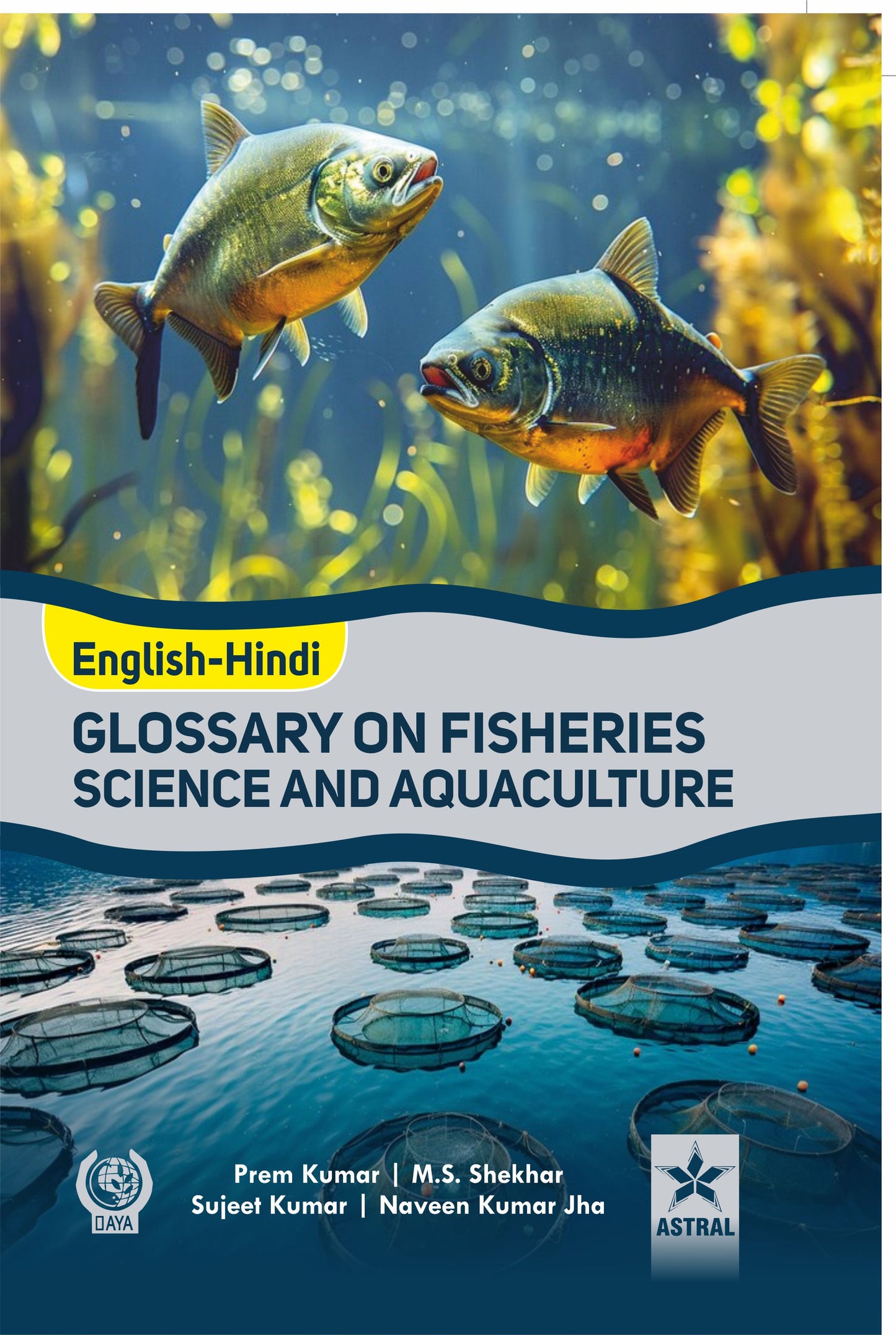 Glossary of Fisheries Science and Aquaculture (English-Hindi) By Prem Kumar