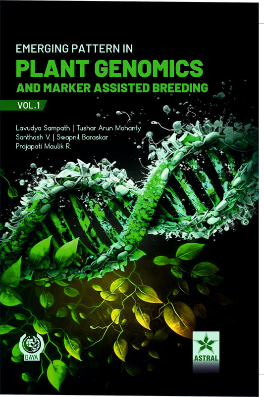 Emerging Pattern in Plant Genomics and Marker Assisted Breeding Vol 1 By Lavudya Sampath