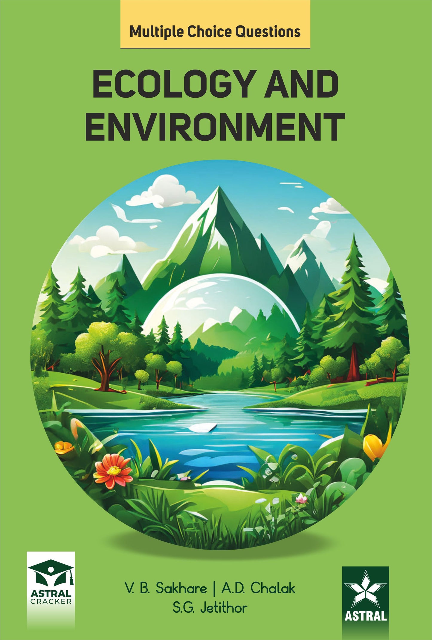 Multiple Choice Questions Ecology and Environment By V.B. Sakhare