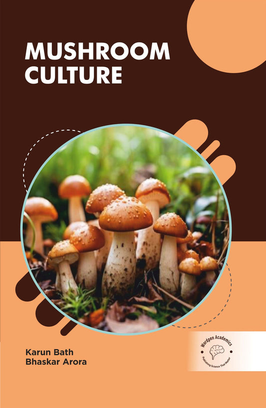 Mushroom Culture By Bhaskar Arora
