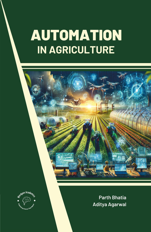 Automation In Agriculture By Parth Bhatia