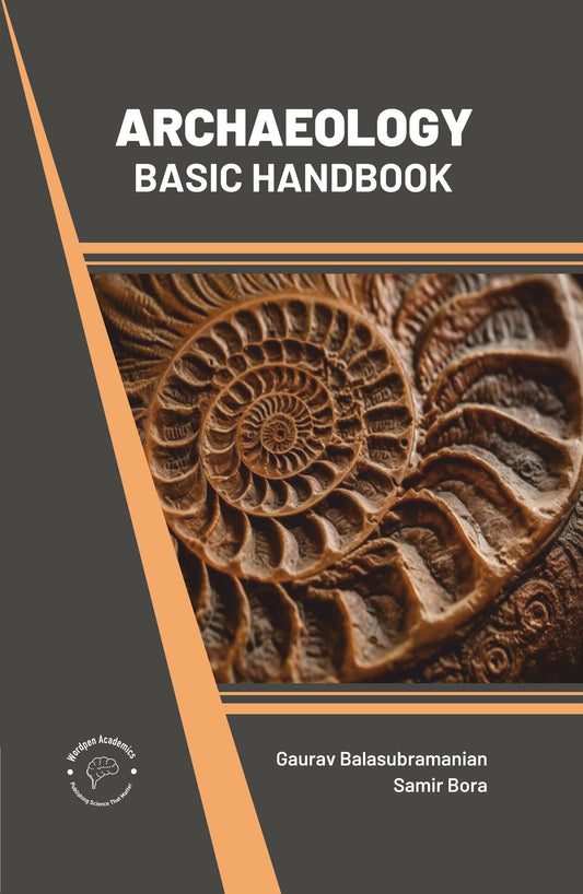 Archaeology: Basic Handbook By Gaurav Balasubramanian