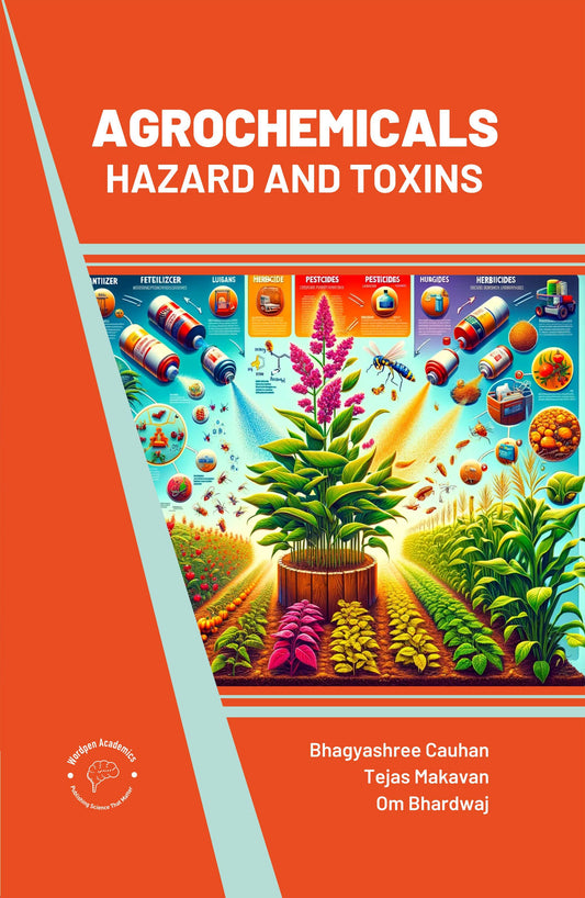 Agrochemicals: Hazard and Toxins By Bhagyashree Cauhan