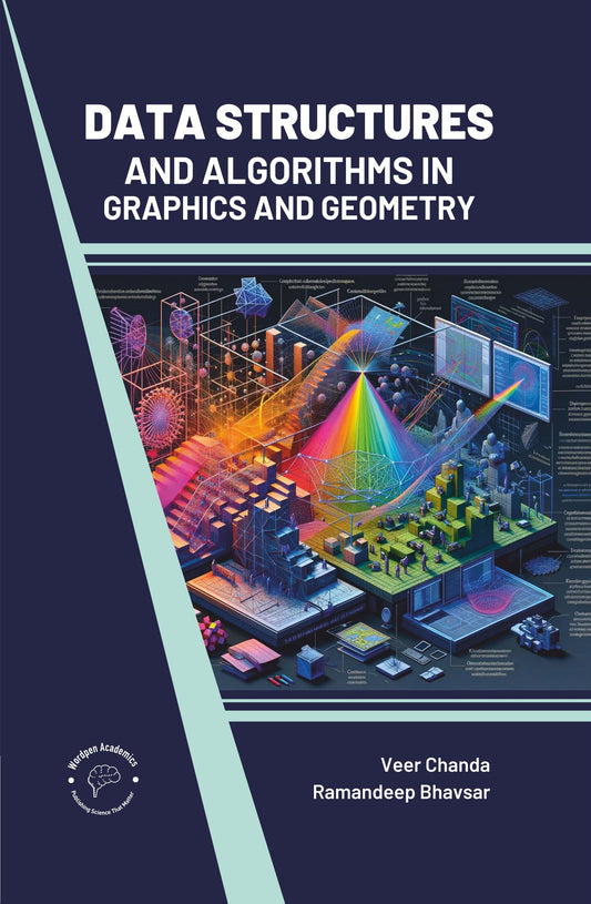 Data Structures and Algorithms In Graphics and Geometry By Veer Chanda