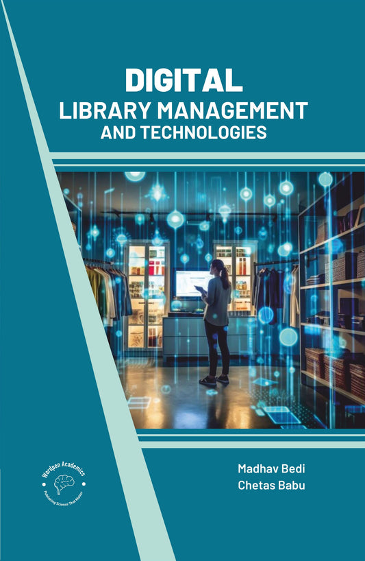 Digital Library Management and Technologies By Chetas Babu