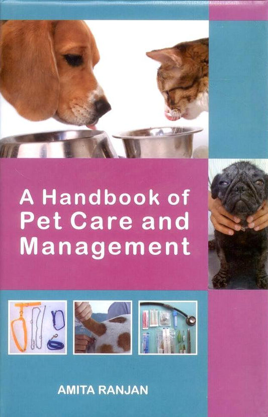 Handbook of Pet Care and Management By Amit Ranjan