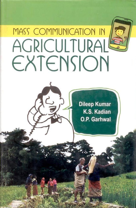 Mass Communication in Agricultural Extension By Dileep Kumar