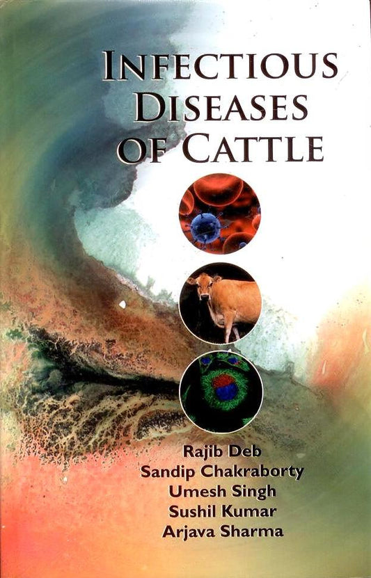Infectious Diseases of Cattle By Rajib Dev