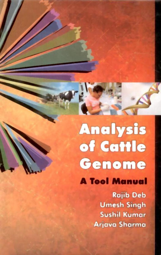 Analysis of Cattle Genome: A Tool Manual By Rajib Deb