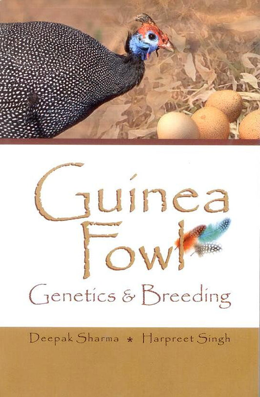Guinea Fowl Genetics & Breeding By Deepak Sharma