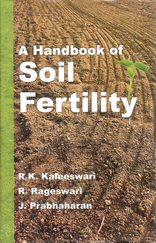 Handbook of Soil Fertility By R K Kaleeswari