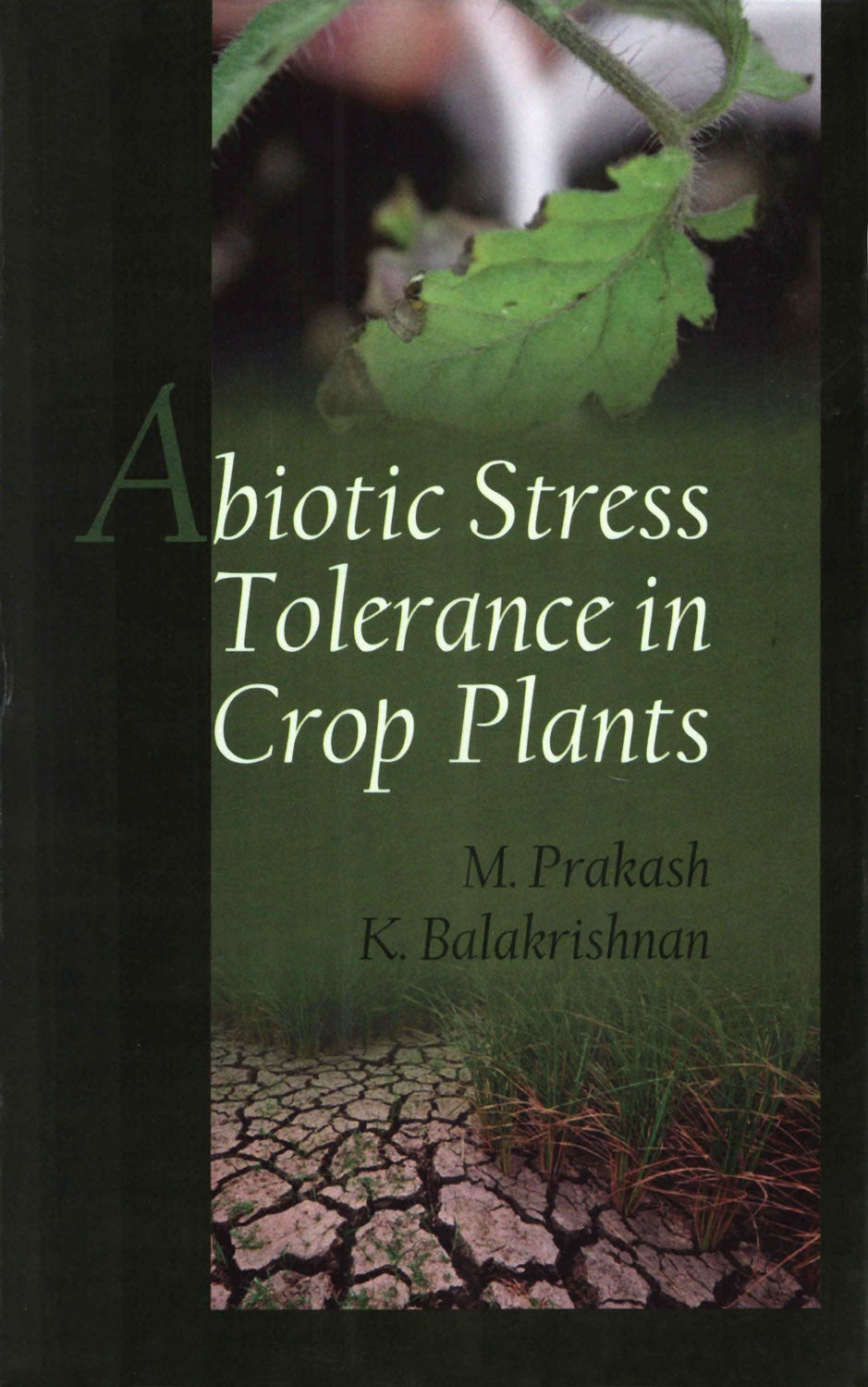 Abiotic Stress Tolerance in Crop Plants By M Prakash
