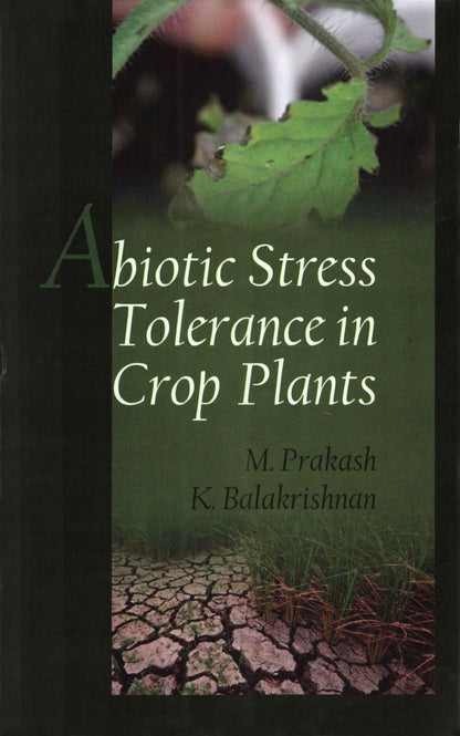 Abiotic Stress Tolerance in Crop Plants By M Prakash