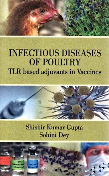 Infectious Diseases of Poultry: TLR Based Adjuvents in Vaccines By Shishir Kumar Gupta