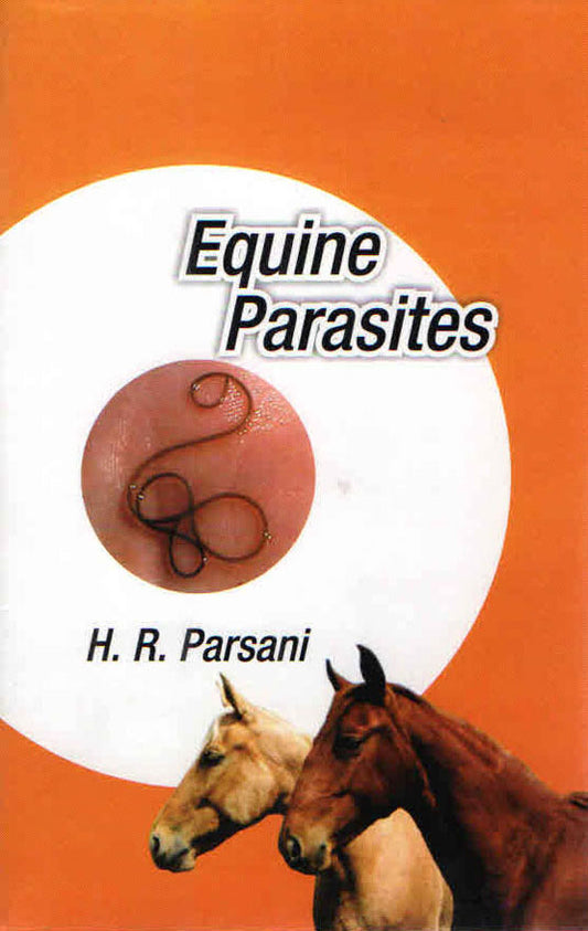 Equine Parasites By H. R. Parsani