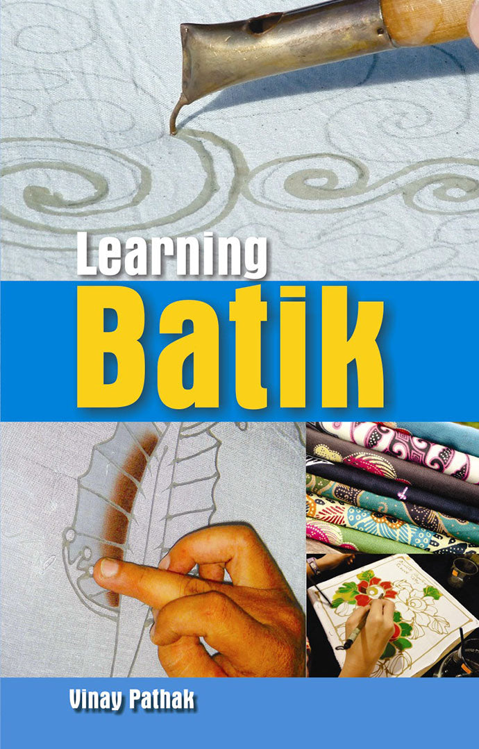 Learning Batik By Vinay Pathak