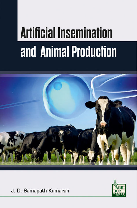 Artificial Insemination and Animal Production By J D Sampath