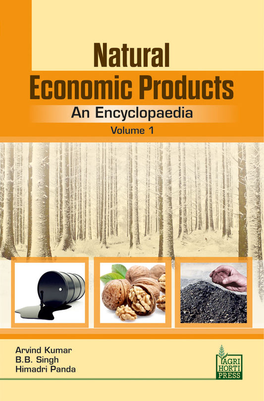 Natural Economic Products: An Encyclopaedia in 11 Vols. By B.B. Singh