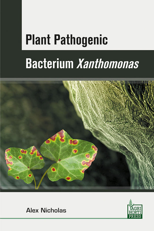Plant Pathogenic Bacterium Xanthomonas By Alex Nicholas