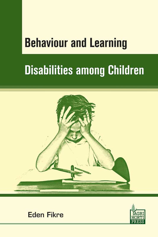 Behaviour and Learning Disabilities Among Children By Eden Fikre