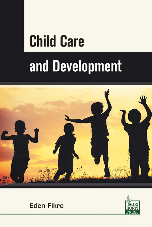 Child Care and Development By Eden Fikre