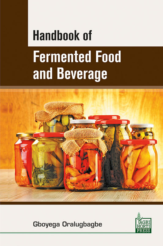 Handbook of Fermented Food and Beverage By Gboyega Oralugbagbe