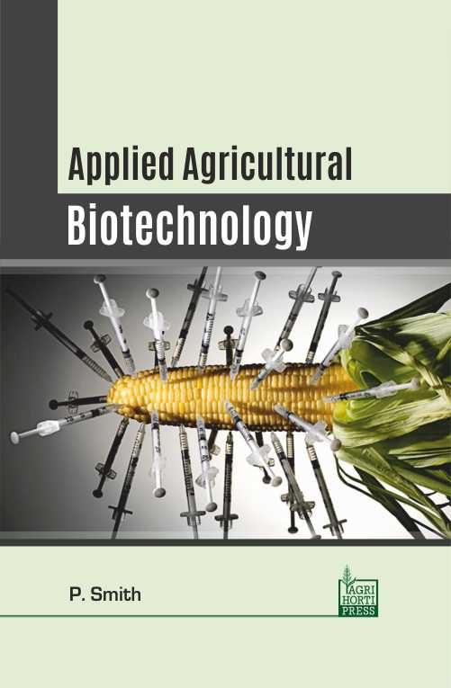 Applied Agricultural Biotechnology By P Smith