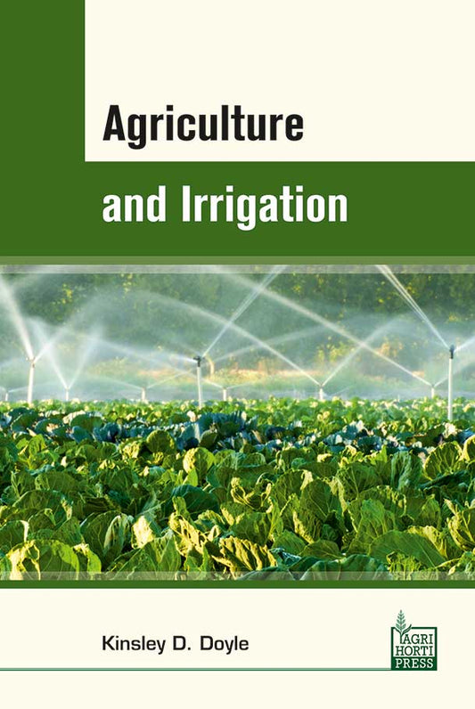 Agriculture and Irrigation By Kinsley D. Doyle