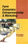 Farm Economics Entrepreneurship and Marketing By P George Reeja